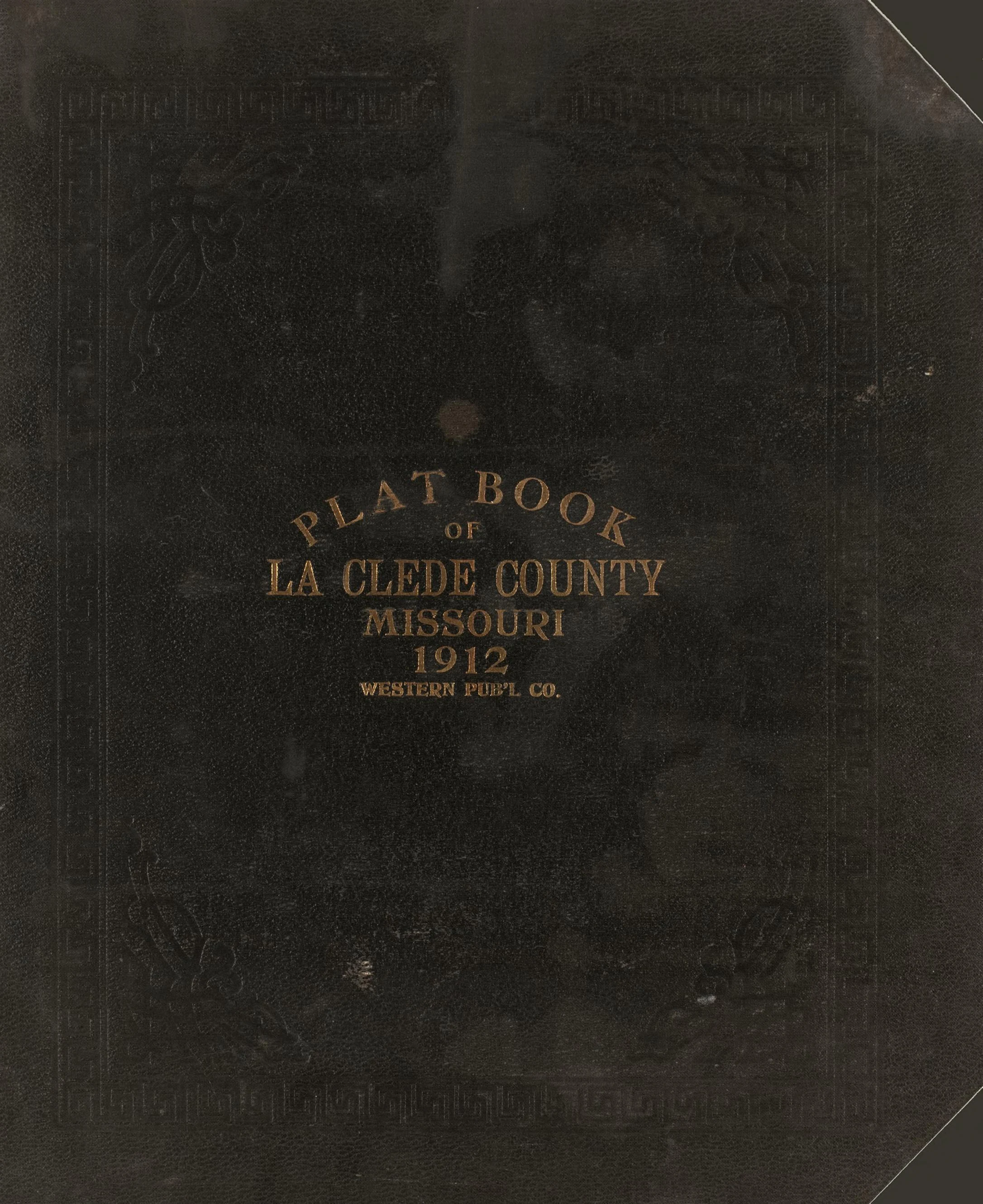 Plat book of La Clede County, Missouri : containing maps of villages, cities and townships of the county, and of the sta