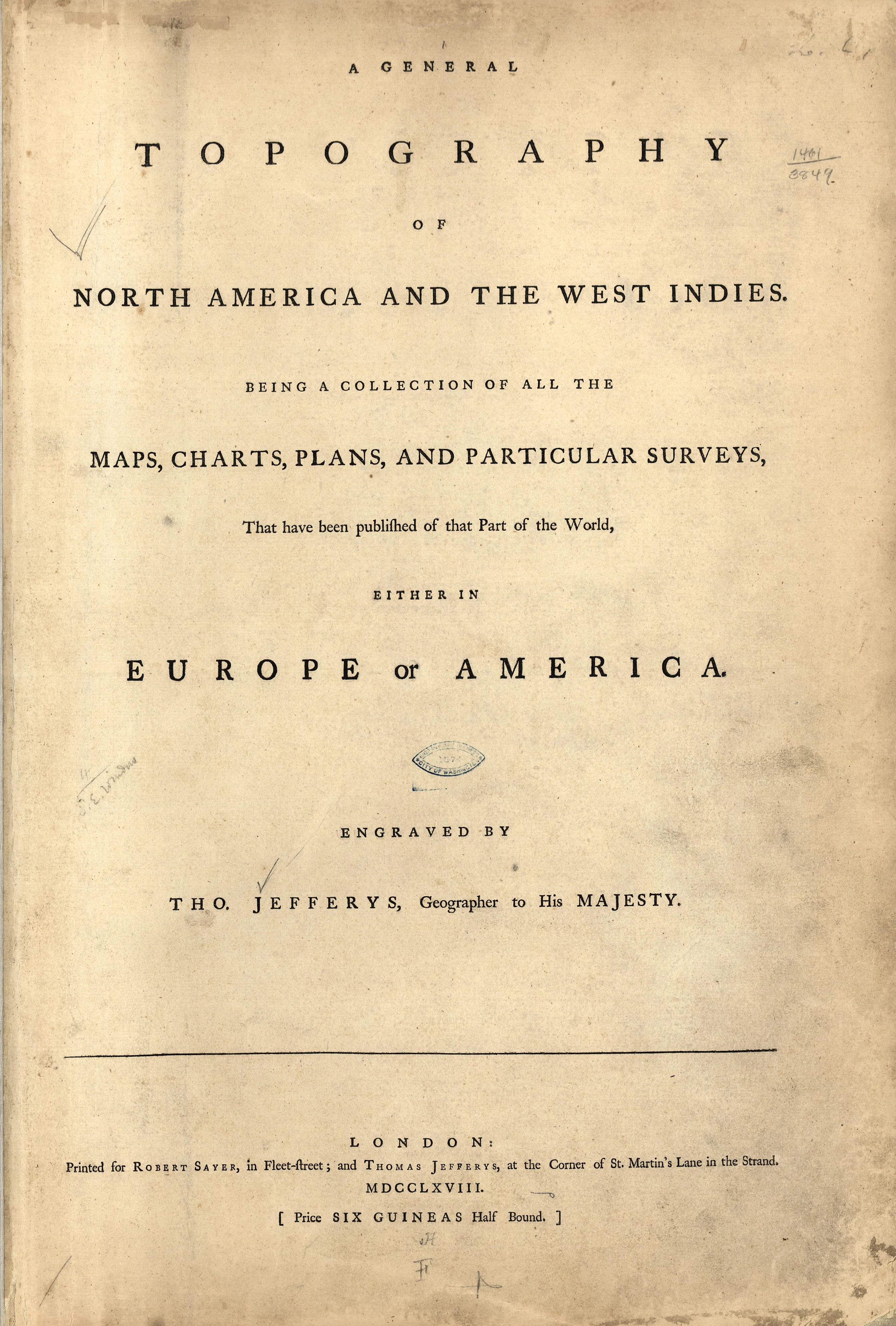 A general topography of North America and the West Indies. Being a collection of all the maps, charts, plans, and partic