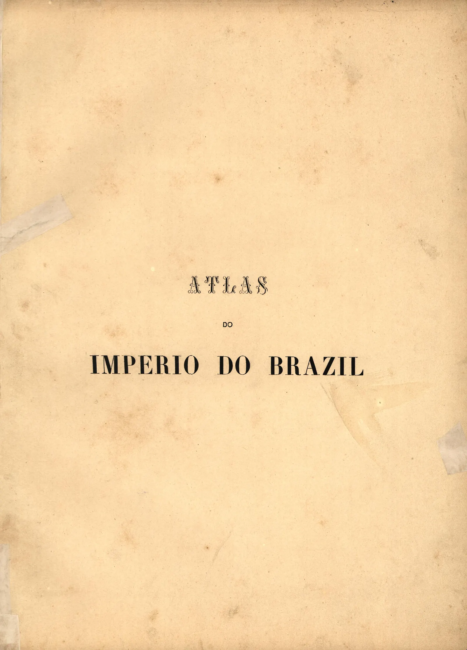 Atlas do imperio do Brazil : comprehendendo as respectivas divisões administrativas, ecclesiasticas, eleitoraes e judici