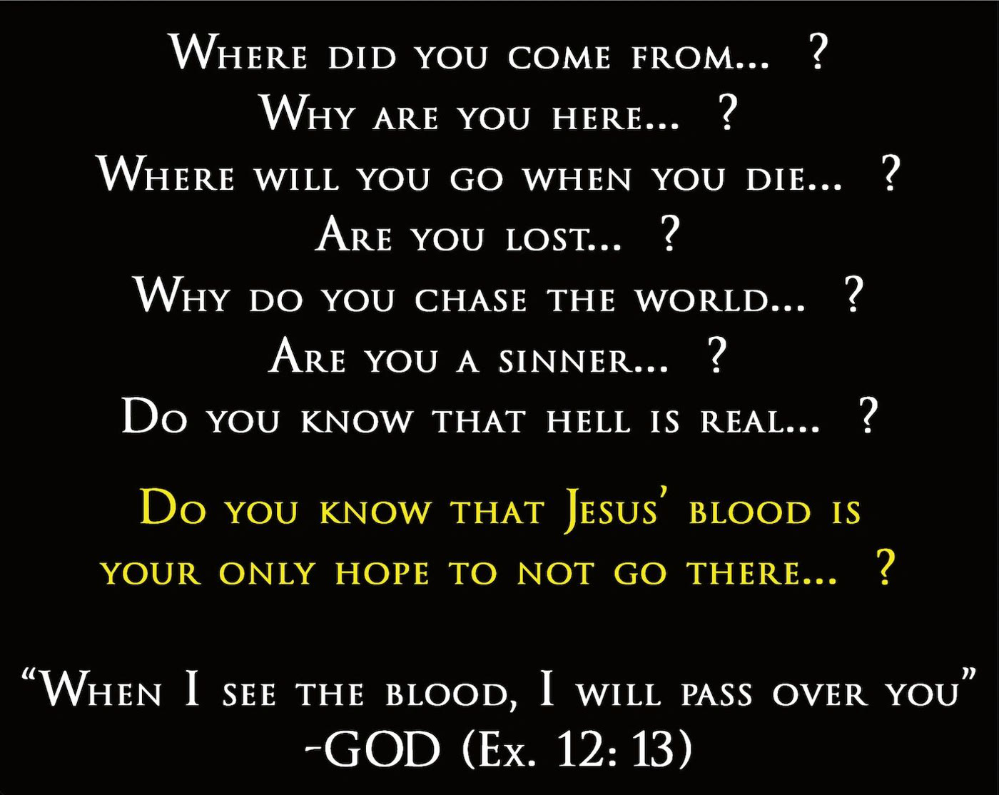 Inside the tract: questions from “Where did you come from?” to “Do you know that Jesus’ blood is your only hope?”, ending with Exodus 12:13